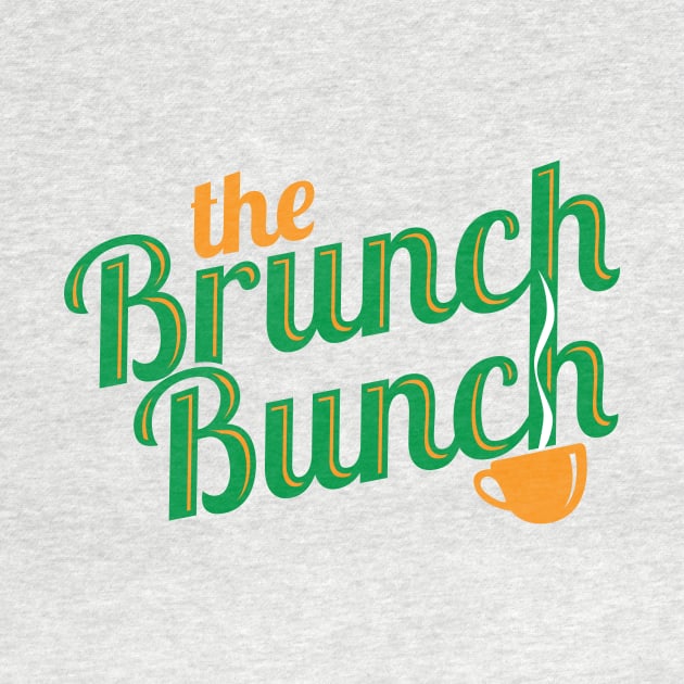 The Brunch Bunch by BRAVOMAXXX